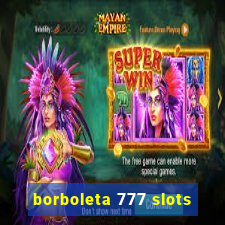 borboleta 777 slots